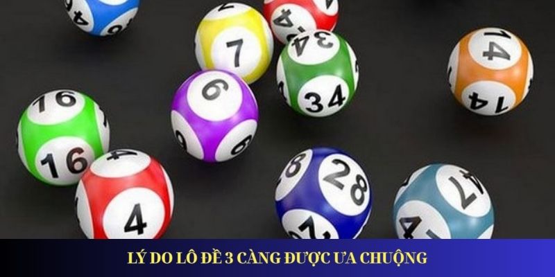 Lô Đề 3 Càng – Kinh Nghiệm Chơi và Bí Kíp Giành Giải Lý do lô đề 3 càng được ưa chuộng