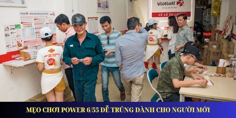 Power 6/55 - Hướng Dẫn Luật Chơi Bí Quyết Tăng Cơ Hội Trúng Mẹo chơi Power 6/55 dễ trúng dành cho người mới