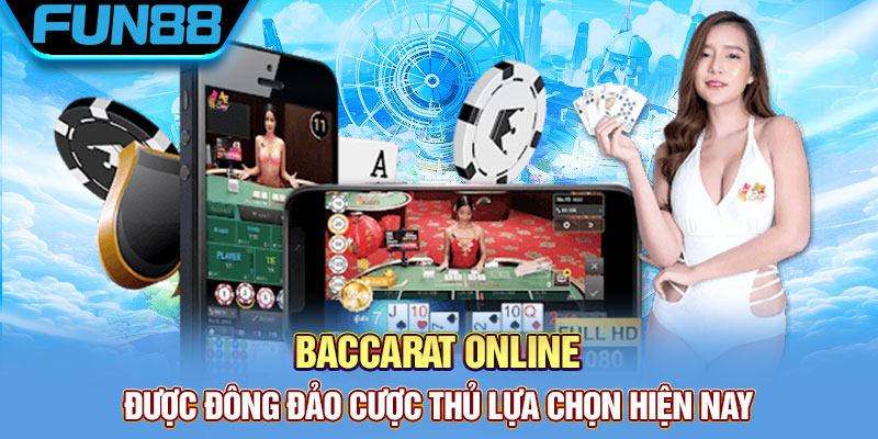Baccarat Trực Tuyến Là Gì Và Cách Chơi Chi Tiết Cho Tân Thủ Baccarat online được đông đảo cược thủ lựa chọn hiện nay