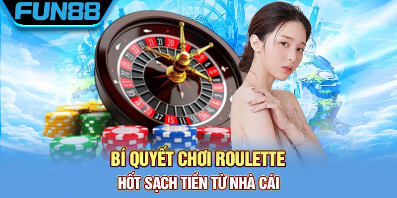 Roulette là gì và chiến thuật bách chiến bách thắng Bi quyet choi Roulette hot sach tien tu nha cai