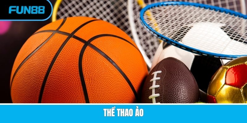Thể Thao Ảo - Sảnh Cá Cược Giải Trí Xanh Chín, Thú Vị Tại Fun88 the thao ao avt